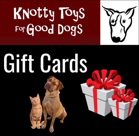 Knotty Toys for Good Dogs Gift card