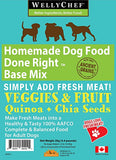 WellyChef grain-free dog food base mix made in Cambridge Ontario

Homemade dog food base with veggies quinoa and chia seeds

Canadian-made grain-free dog food base mix for fresh meals